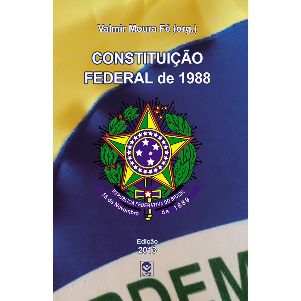 Constituição Federal do Brasil – Atualizada até a Emenda Constitucional nº 71/2012