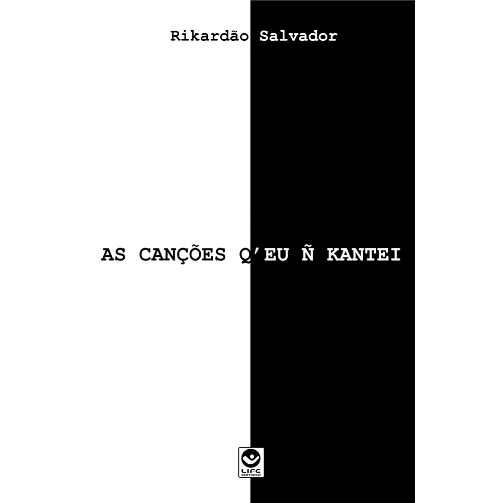 As Canções Q’ eu Ñ Kantei