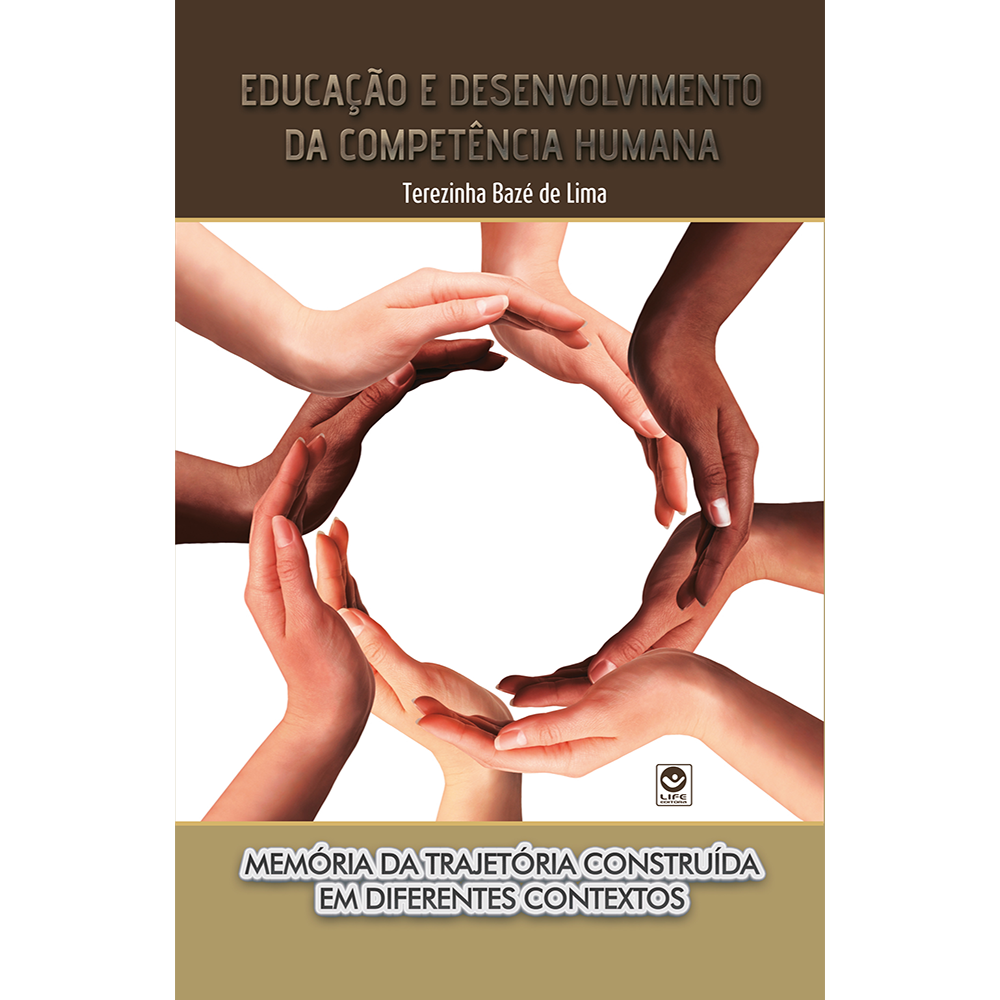 Educação e Desenvolvimento da Competência Humana: memória da trajetória construída em diferentes contextos