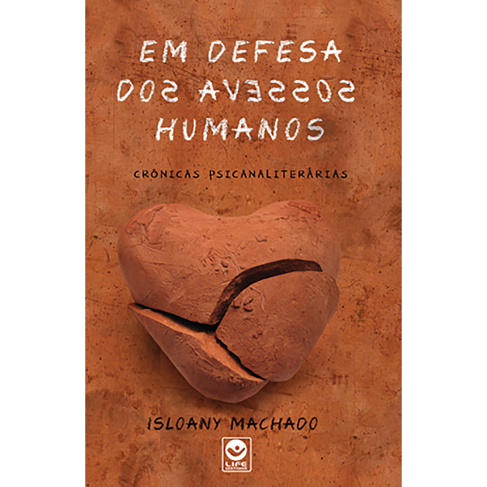 Em Defesa dos Avessos Humanos