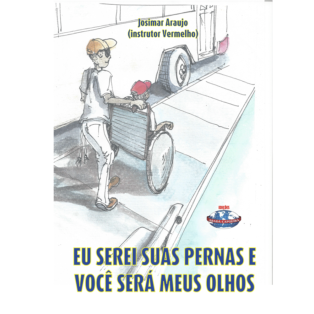 Eu serei suas pernas e você será os meus olhos