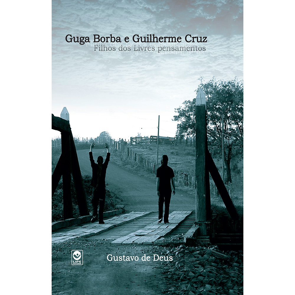 Guga Borba e Guilherme Cruz – Filhos dos Livres Pensamentos