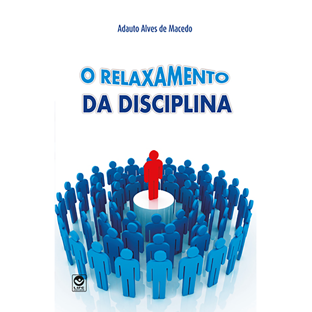 O Relaxamento da Disciplina