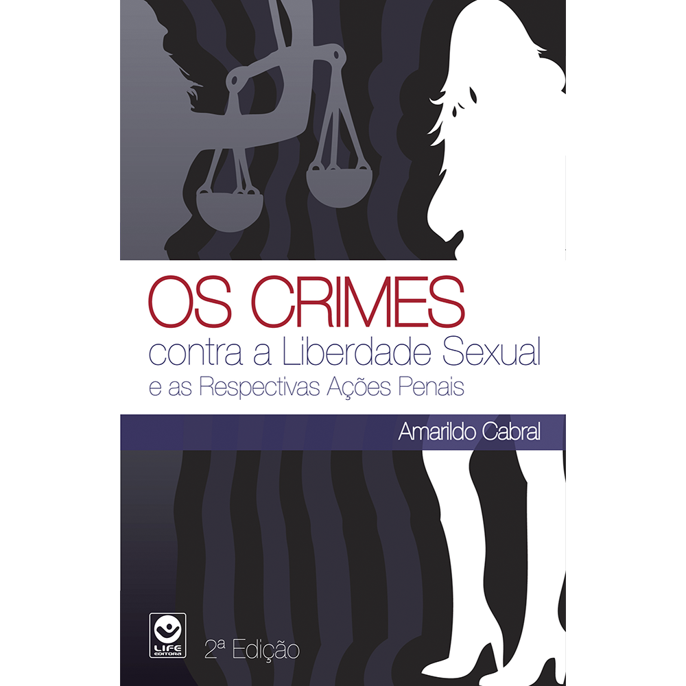 Crimes Contra a Liberdade Sexual