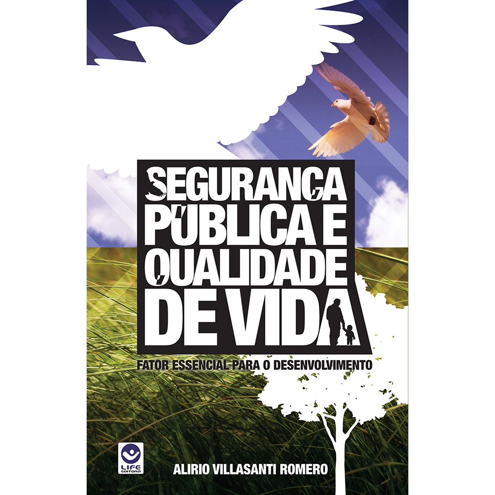 Segurança Pública & Qualidade de Vida
