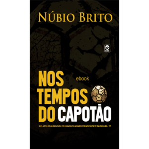 Nos Tempos do Capotão (e-book)