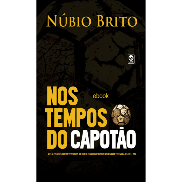 Nos Tempos do Capotão (e-book)