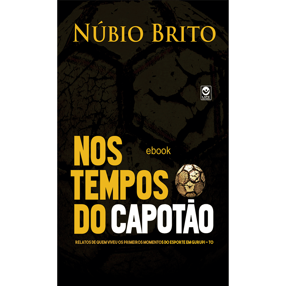 Nos Tempos do Capotão (e-book)