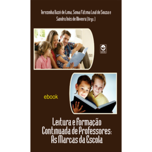 Leitura e formação continuada de professores: as marcas da escola (e-book)