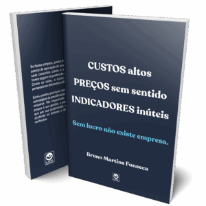 Custos Altos, Preços sem Sentido, Indicadores Inúteis