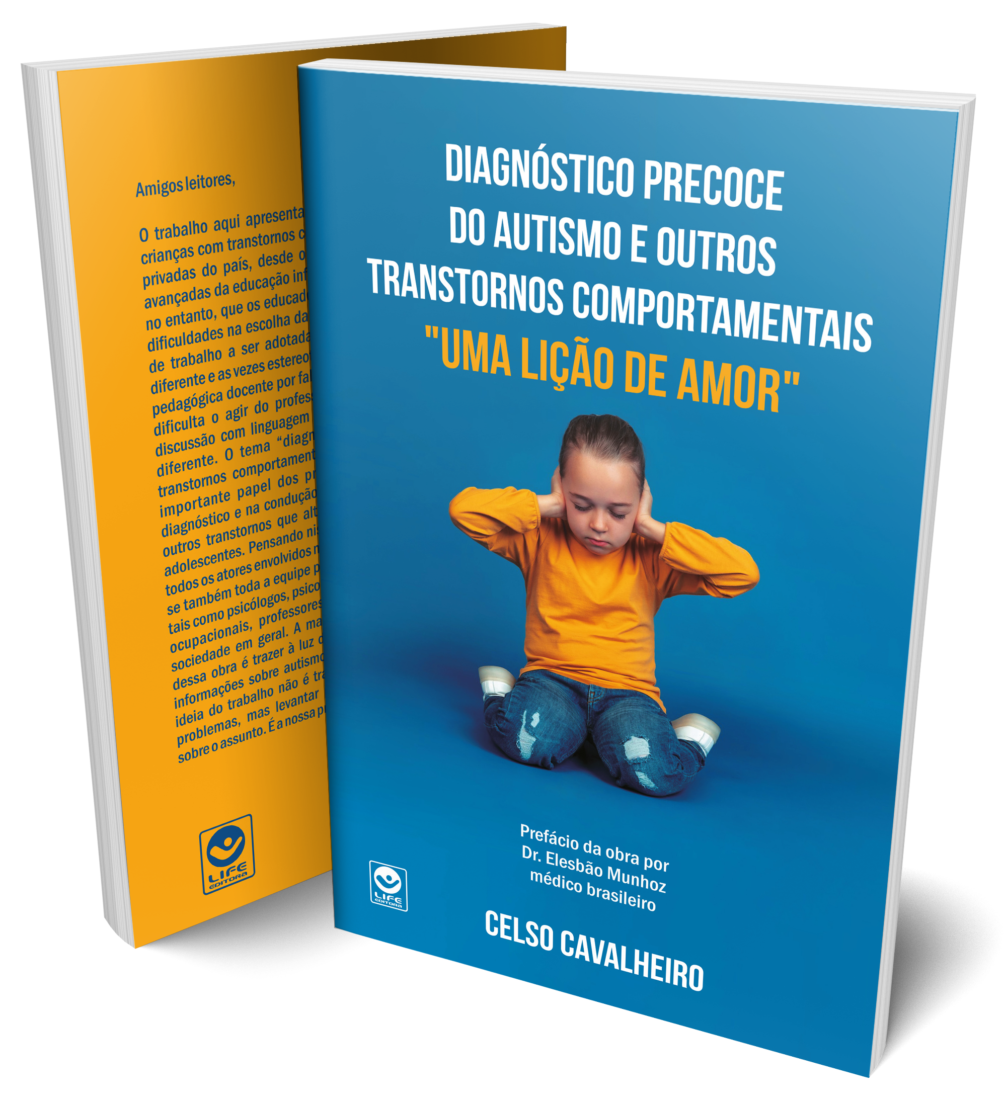 Diagnóstico precoce do autismo e outros transtornos comportamentais: “Uma lição de amor” – Educação em Saúde Vol. 2