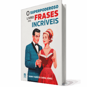 O Superpoderoso Livro das Frases Incríveis - Edição de Luxo (capa dura)