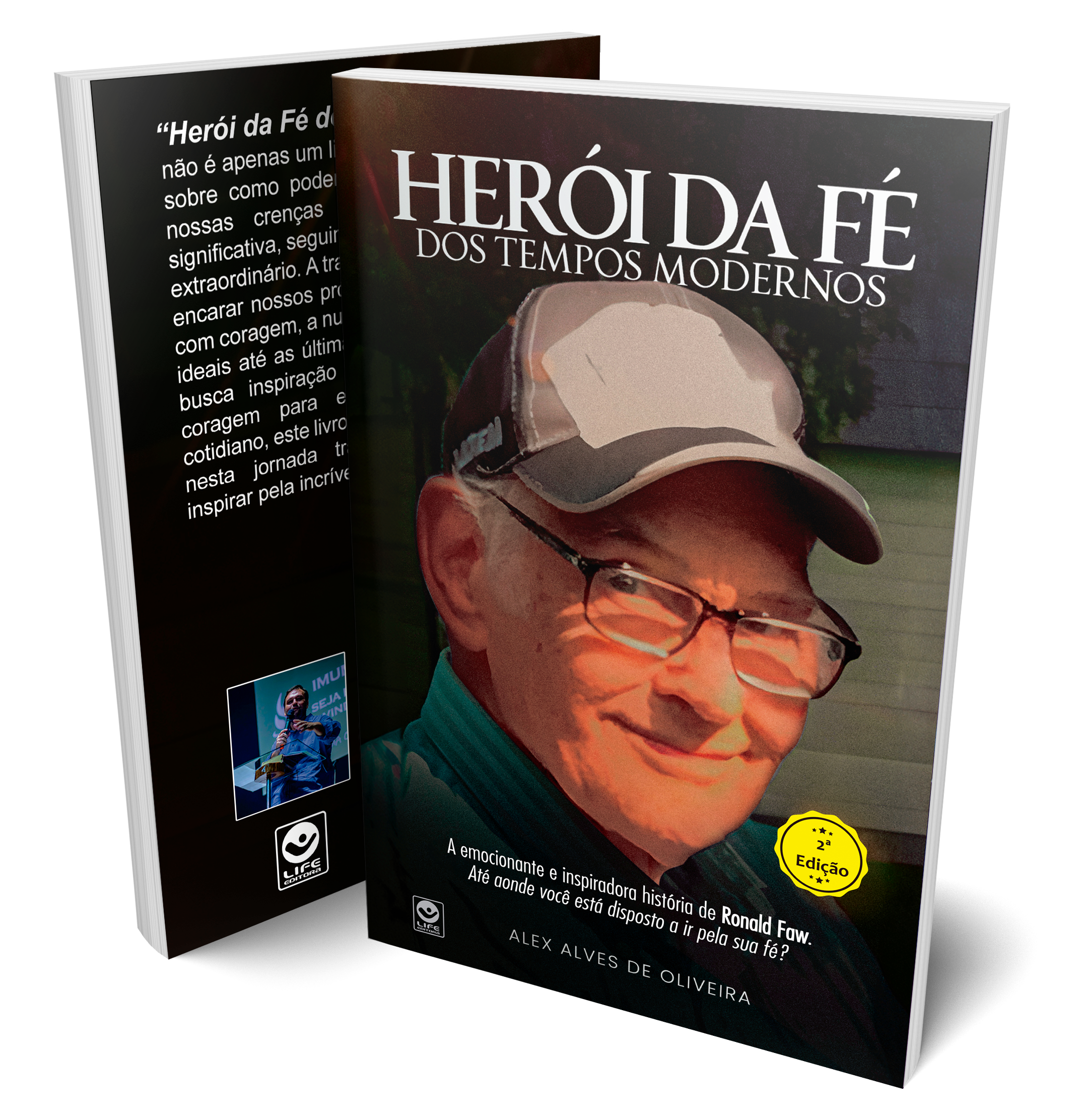Herói da Fé dos Tempos Modernos: A emocionante e inspiradora história de Ronald Faw