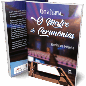 Com a Palavra... O Mestre de Cerimônias