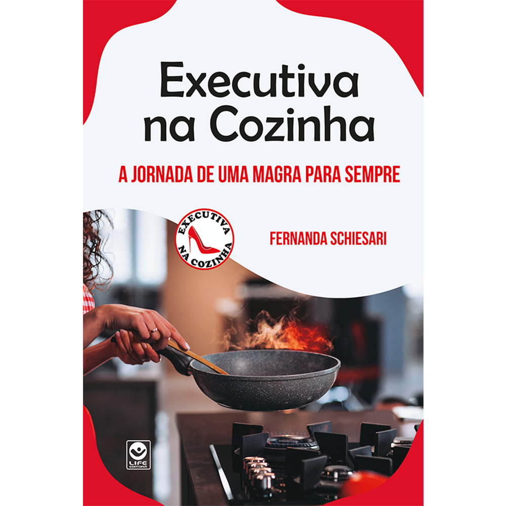 Executiva na Cozinha – A jornada de uma magra para sempre