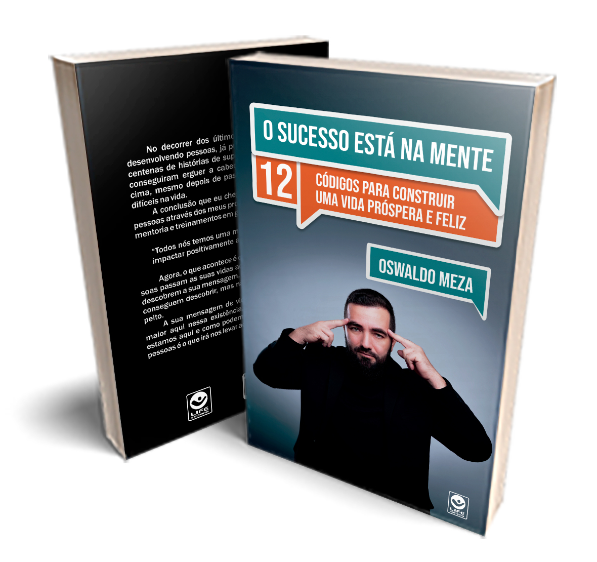 O Sucesso Está na Mente: Os 12 Códigos para Construir uma Vida Próspera e Feliz