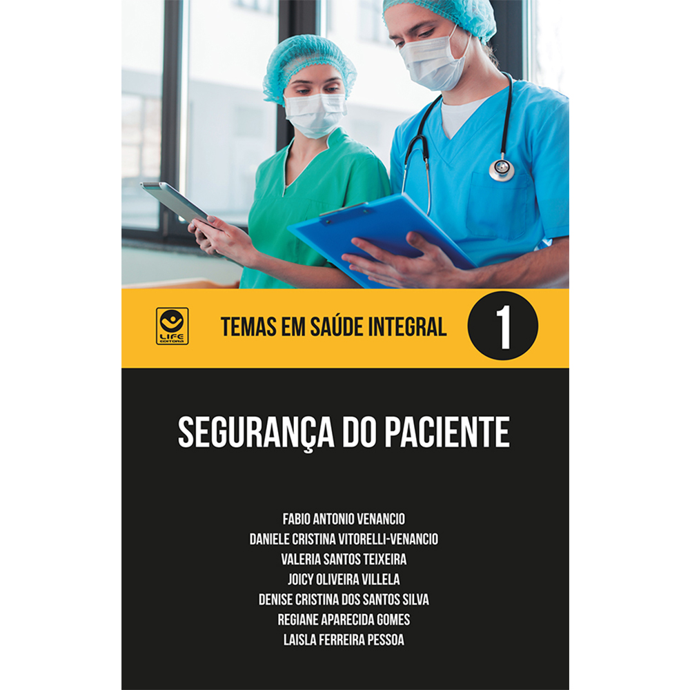Segurança do Paciente – Série Temas em Saúde Integral Volume 1 (e-book)
