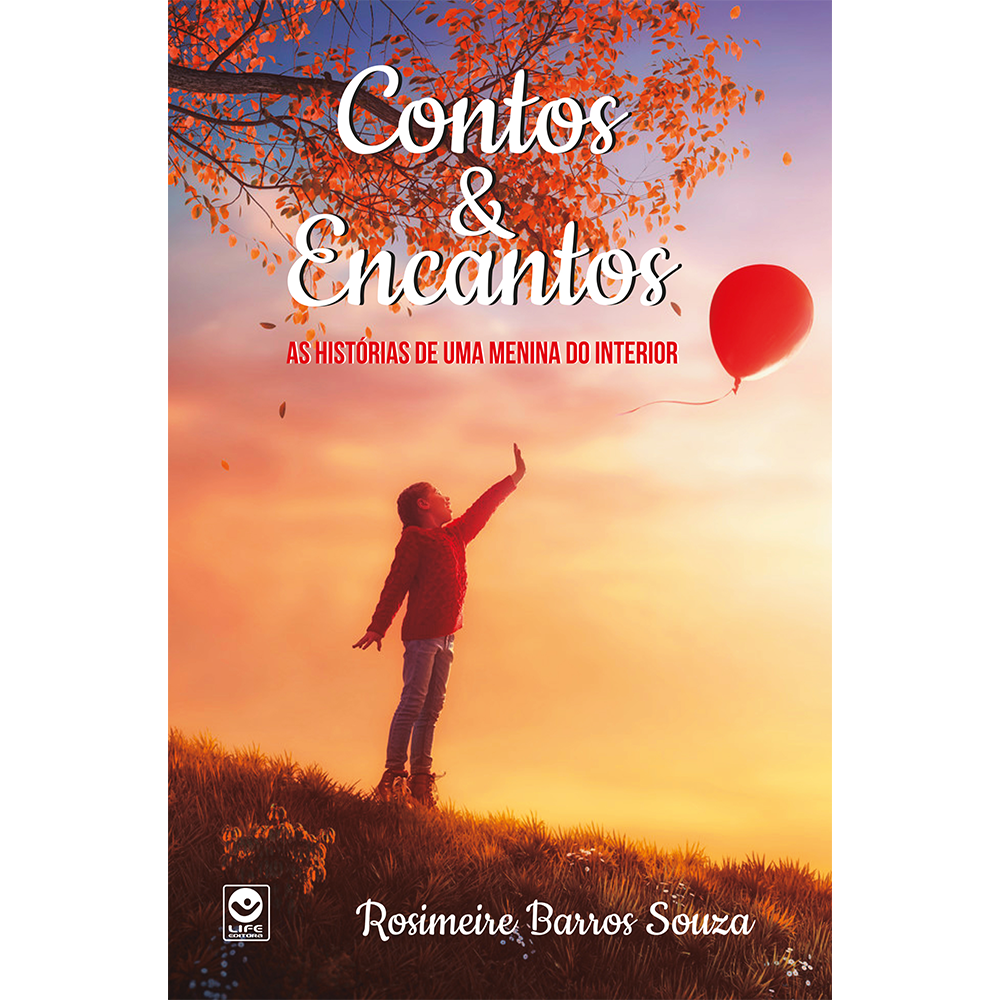 Contos e Encantos – As Histórias de uma Menina do Interior