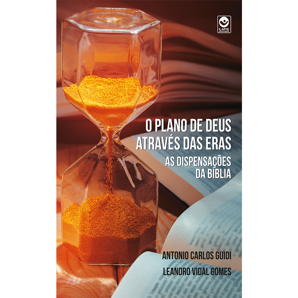 O Plano de Deus Através das Eras: As Dispensações na Bíblia (e-book)