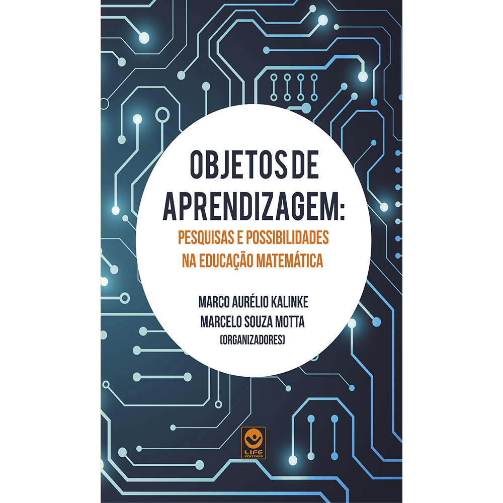 Objetos de Aprendizagem: pesquisas e possibilidades na Educação Matemática (e-book)