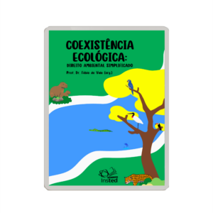 COEXISTÊNCIA ECOLÓGICA - Direito Ambiental Simplificado (e-book)