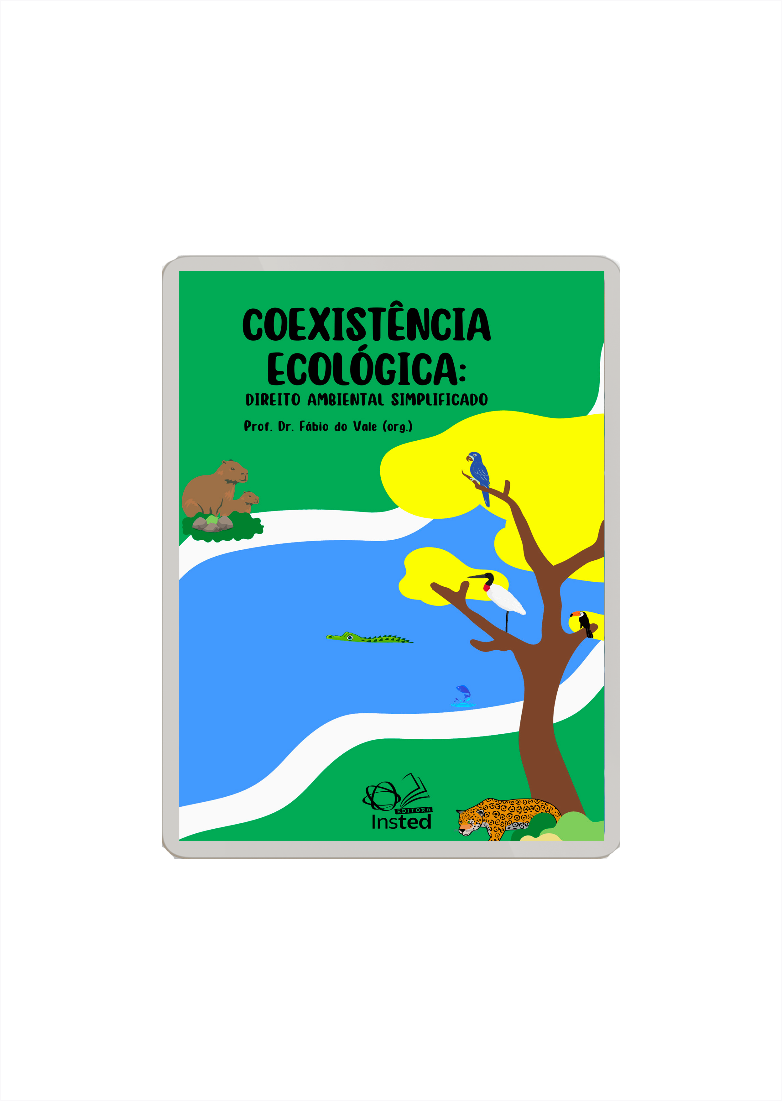 COEXISTÊNCIA ECOLÓGICA – Direito Ambiental Simplificado (e-book)