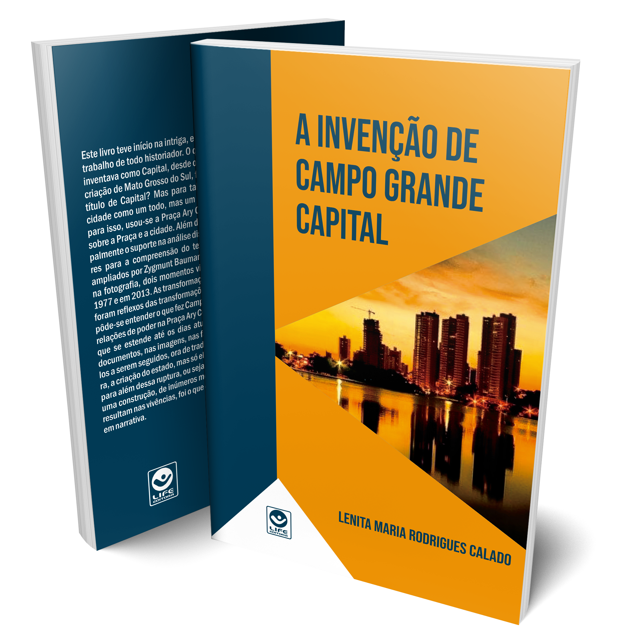 A Invenção de Campo Grande Capital