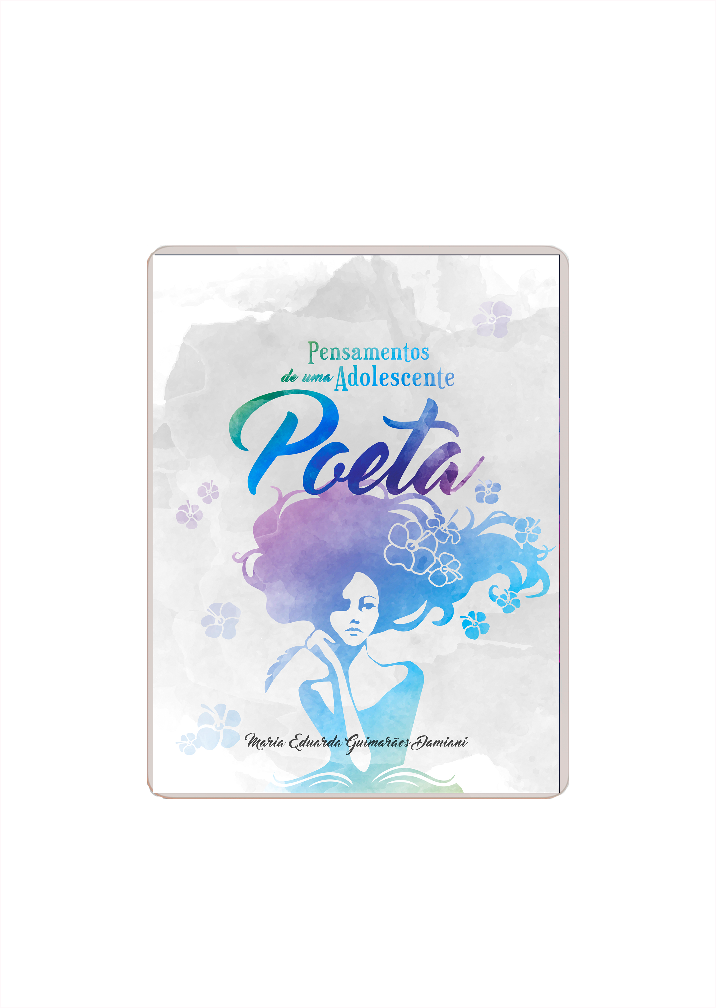 Pensamentos de uma Adolescente Poeta (e-book)