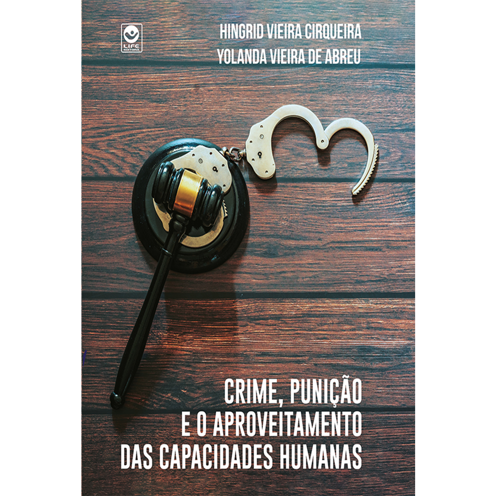 Crime, Punição e o Aproveitamento das Capacidades Humanas (e-book)