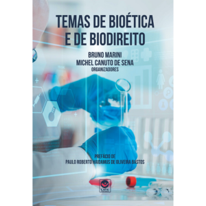 Temas de Bioética e de Biodireito (e-book)