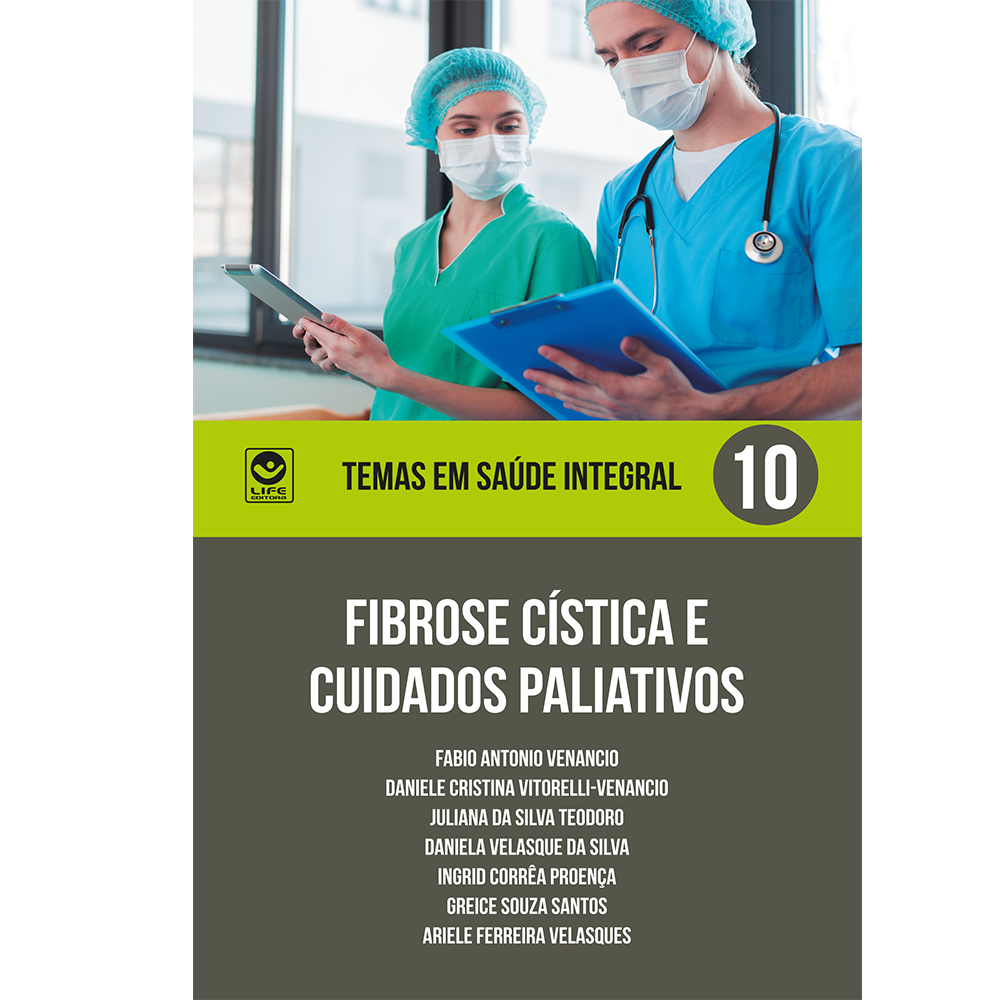 Fibrose Cística e cuidados paliativos – Temas em Saúde Integral Volume 10 (e-book)