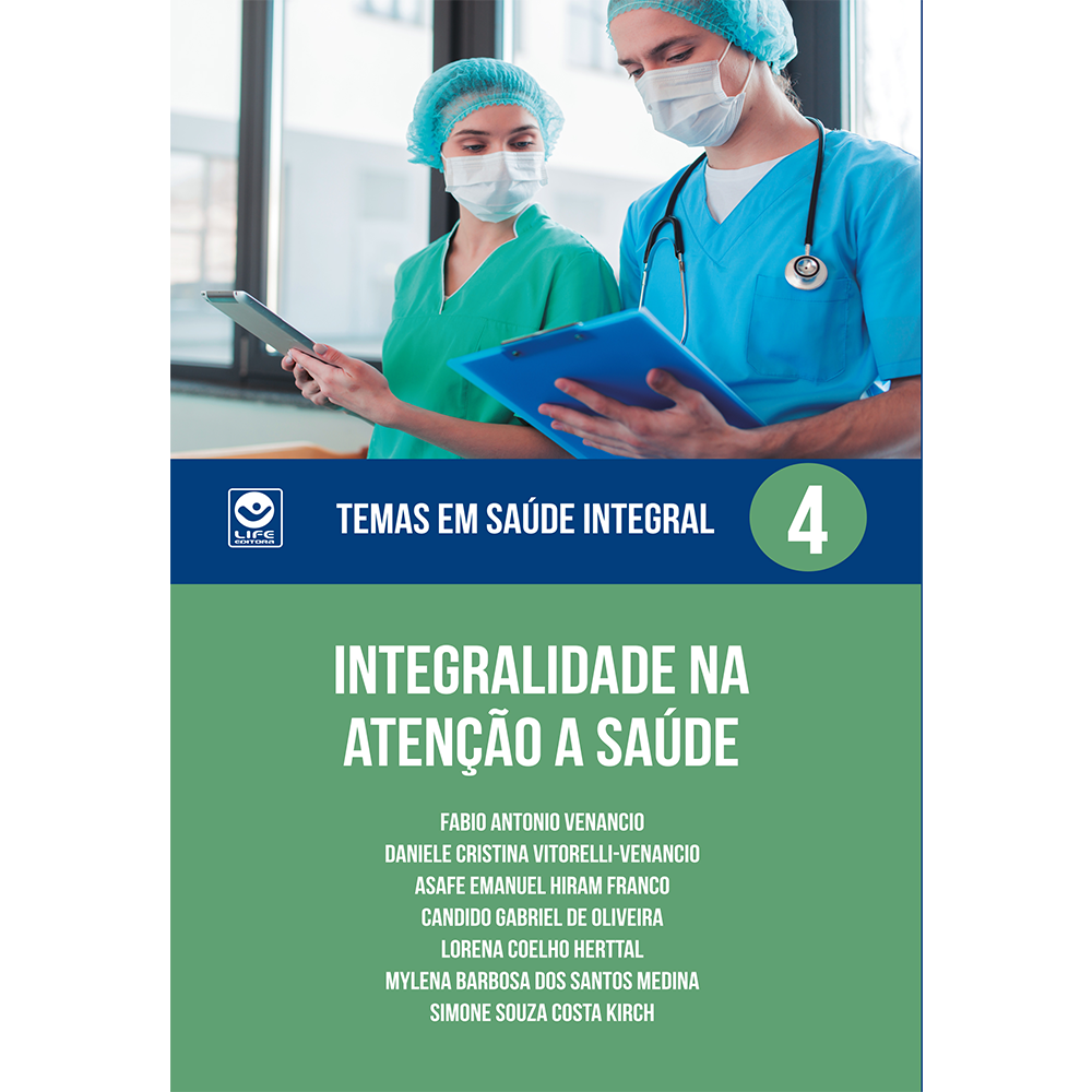 Integralidade na atenção à saúde – Temas em Saúde Integral Volume 4 (e-book)