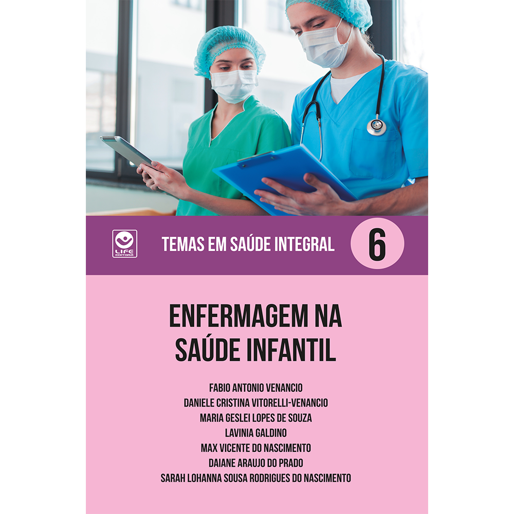 Enfermagem na saúde infantil – Temas em Saúde Integral Volume 6 (e-book)