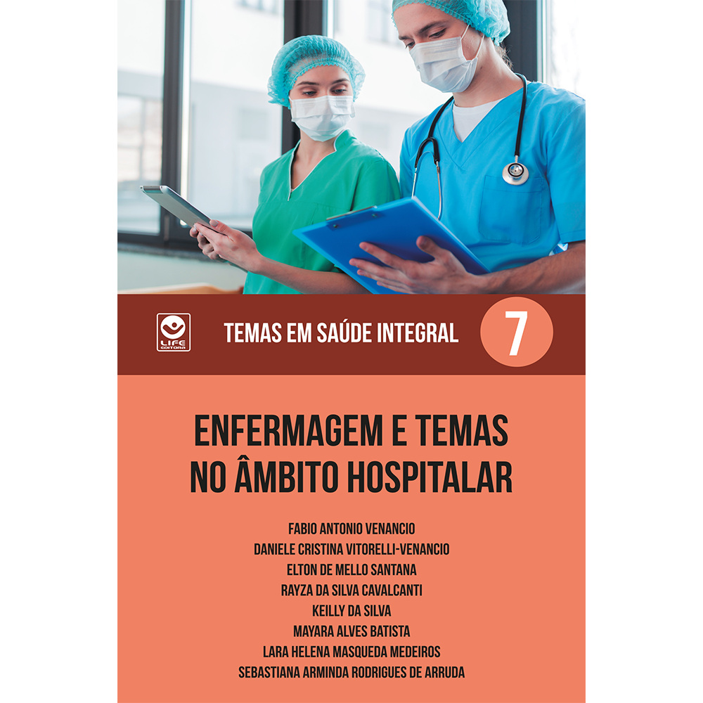 Enfermagem e Temas no Âmbito Hospitalar – Temas em Saúde Integral Volume 7 (e-book)