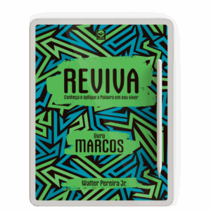 Reviva - Conheça e aplique a Palavra em seu viver - Livro de Marcos - Volume 1 (e-book)