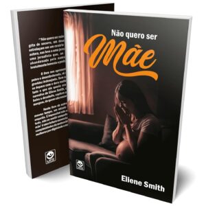 Não quero ser mãe
