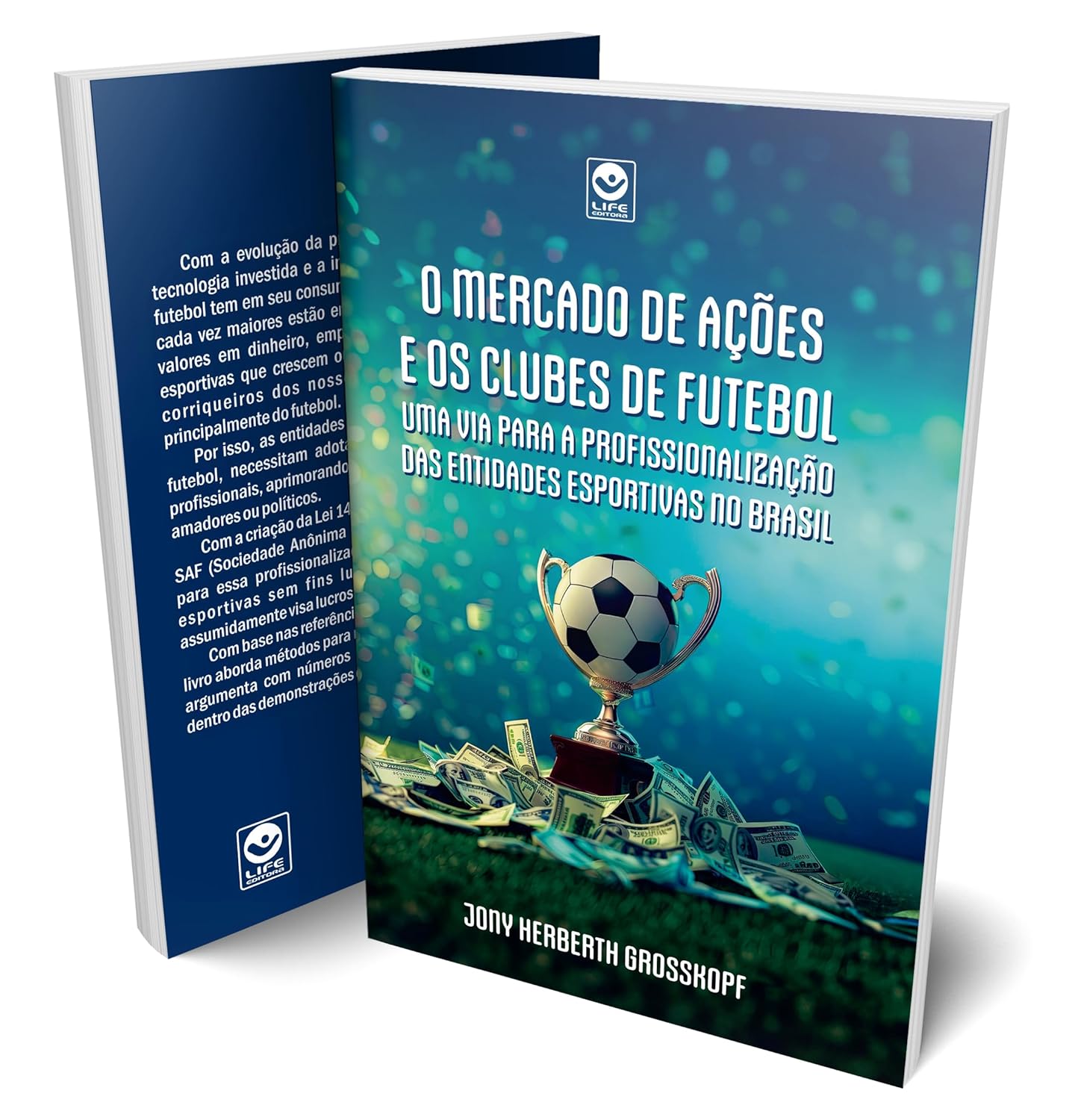 O mercado de ações e os clubes de futebol: uma via para a profissionalização das entidades esportivas no Brasil
